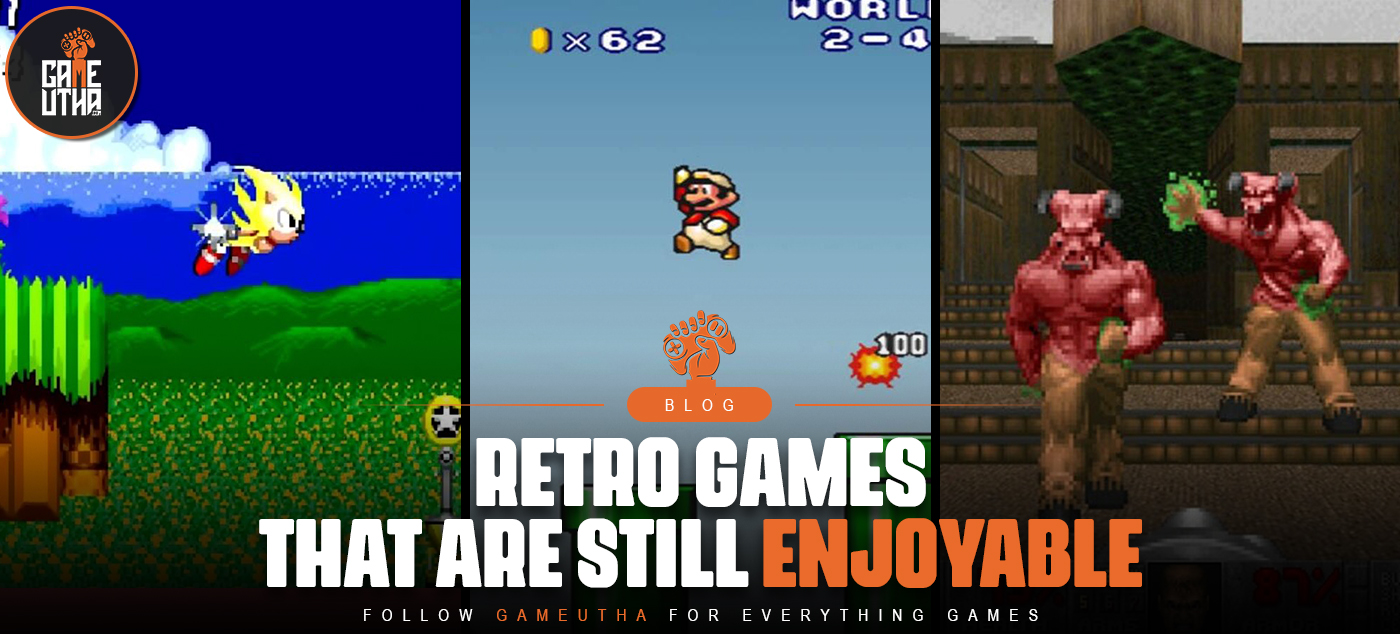 Retro Games that are Still Enjoyable Today