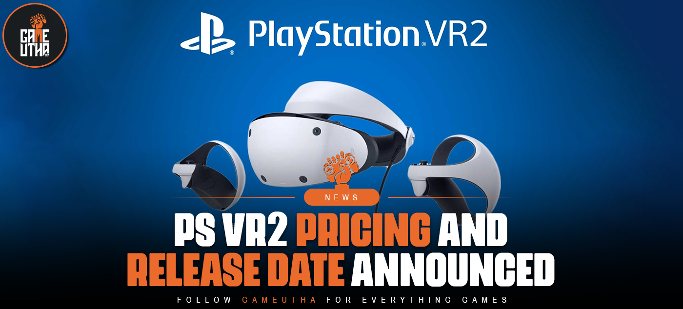 PS VR2 Pricing and Release Date Announced