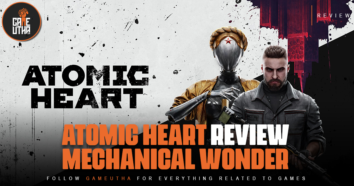 Atomic Heart Review: Mechanical Wonder